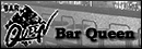 Bar Queen